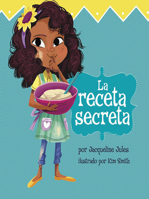 Title details for La receta secreta by Jacqueline Jules - Available